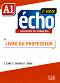 Echo - A1:       : 2e edition - J. Girardet, Stephanie Callet, Colette Gibbe -   