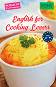 English for Cooking Lovers - ���� A2 - B1 : ������� � ���������� - �����