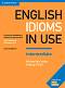 English Idioms in Use - Intermediate:     : Second Edition - Michael McCarthy, Felicity O'Dell - 