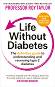 Life Without Diabetes - Professor Roy Taylor - 