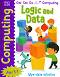 Get Set Go: Computing - Logic and Data -  