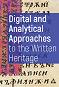        : Digital and Analytical Approaches to the Written Heritage - 