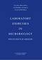 Laboratory Exercises in Microbiology - Galina Zhelezova, Lyubomira Yocheva, Lilia Tserovska - ��������