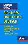 Duden - richtiges und gutes Deutsch :   -     - 