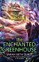 The Enchanted Greenhouse (��������� �������) - ���� ��� ����� - �����