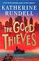 The Good Thieves - Katherine Rundell - �����