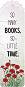  - So Many Books, So Little Time - 