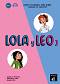 Lola y Leo -  3 (A2.1):   +    :      - Marcela Fritzler, Francisco Lara, Daiane Reis -  