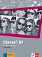 Klasse! -  B1:       - Sarah Fleer, Margret Rodi, Bettina Schwieger - 