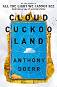 Cloud Cuckoo Land - Anthony Doerr - 