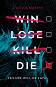 Win Lose Kill Die - Cynthia Murphy - �����