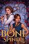 The Bone Spindle - Leslie Vedder - 