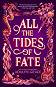 All the Tides of Fate - Adalyn Grace - 