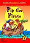 Macmillan Children's Readers: Pip the Pirate - level 1 BrE - Cheryl Palin -  