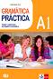 Gramatica Practica -  A1:       - Giorgia Gaetani Ferrer - 