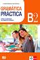 Gramatica Practica -  B2:       - Emanuela Maria Rullo, Maria Emilia Uras - 