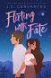 Flirting with Fate - J. C. Cervantes - 