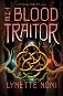 The Blood Traitor - Lynette Noni - 