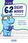 62 Sight Words:        1.  - 