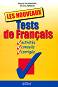 Les Nouveaux Tests de Français - . , .  - 
