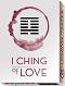 I-Ching of Love Oracle - 