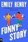 Funny Story - Emily Henry - �����