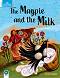 Classic Tales - ���� 1 (A1): Magpie and the Milk MP3 Pack�Product Bundle : Second Edition - ������ �����
