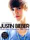 Justin Bieber: First Step 2 Forever (100% Official) - Justin Bieber - 