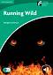 Cambridge Experience Readers: Running Wild -  Lower/Intermediate (B1) BrE - Margaret Johnson - 