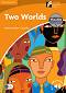 Cambridge Experience Readers: Two Worlds -  Intermediate (B1) BrE - Helen Everett-Camplin - 