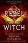 Rebel Witch - Kristen Ciccarelli - 