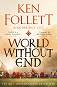 World Without End - Ken Follett - 