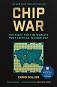 Chip War - Chris Miller - �����