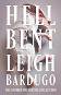 Hell Bent - Leigh Bardugo - �����