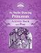 Classic Tales - ���� 4 (A2): The Twelve Dancing Princesses Activity Book and Play : Second Edition - ������ �����