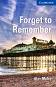 Cambridge English Readers -  5: Upper Intermediate : Forget to Remember - Alan Maley - 