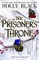 The Prisoner's Throne - Holly Black - �����