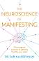 The Neuroscience of Manifesting - Dr. Sabina Brennan - �����