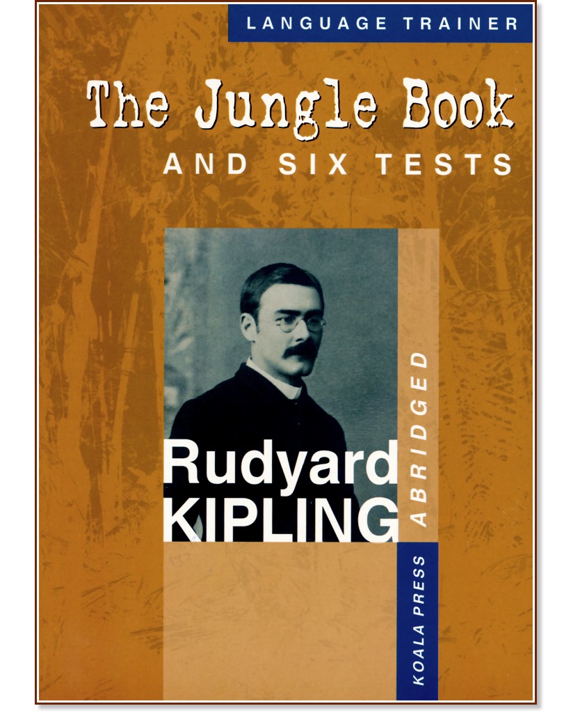 The Jungle Book and six tests - Rudyard Kipling - 