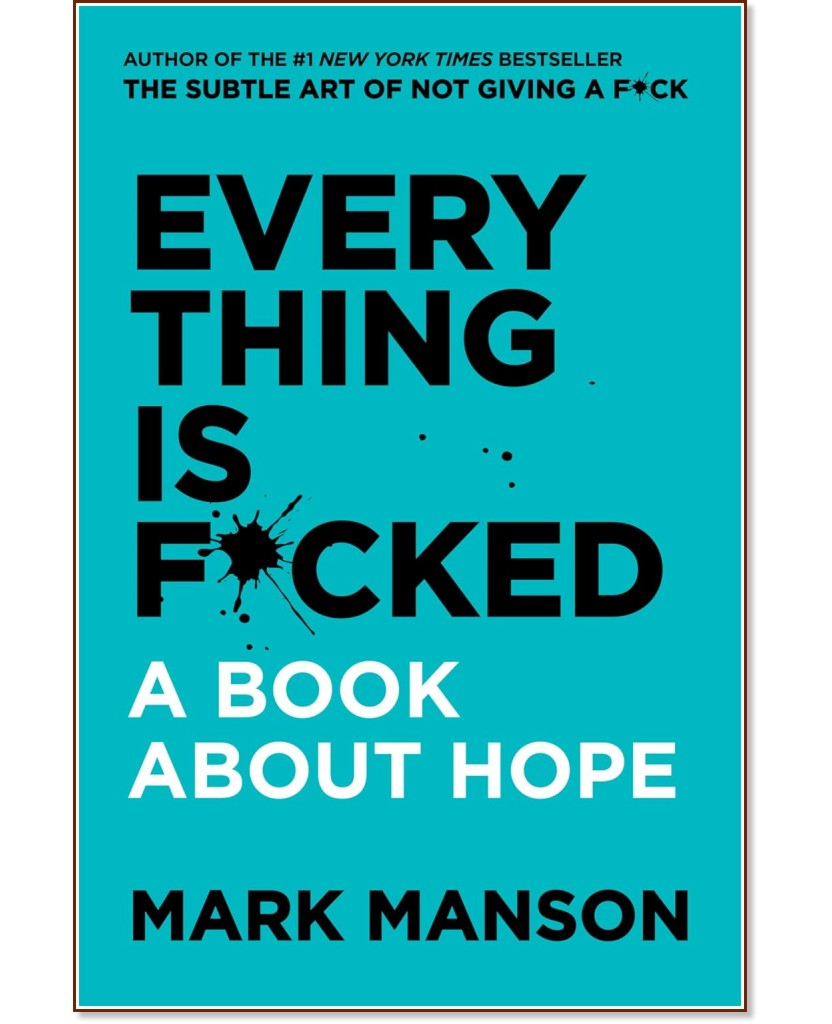 Everything Is Fucked - Mark Manson - 