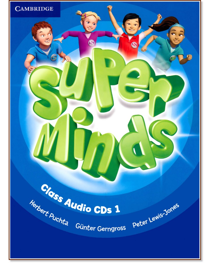 Super Minds -  ниво 1 (Pre - A1): 3 CD с аудиоматериали по английски език - Herbert Puchta, Gunter Gerngross, Peter Lewis-Jones - помагало