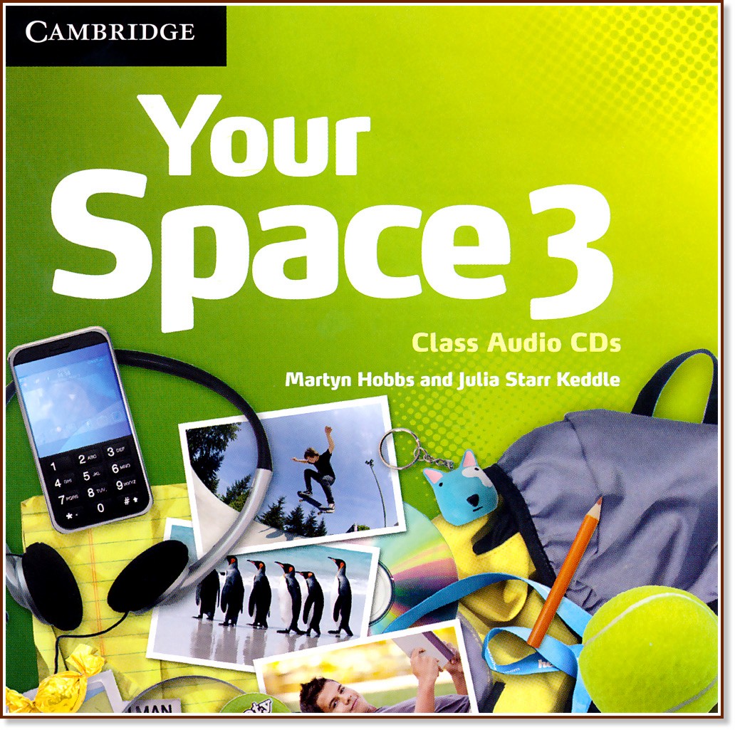 Your Space - Ниво 1 (B1): 3 CD с аудиоматериали : Учебна система по английски език - Martyn Hobbs, Julia Starr Keddle - продукт