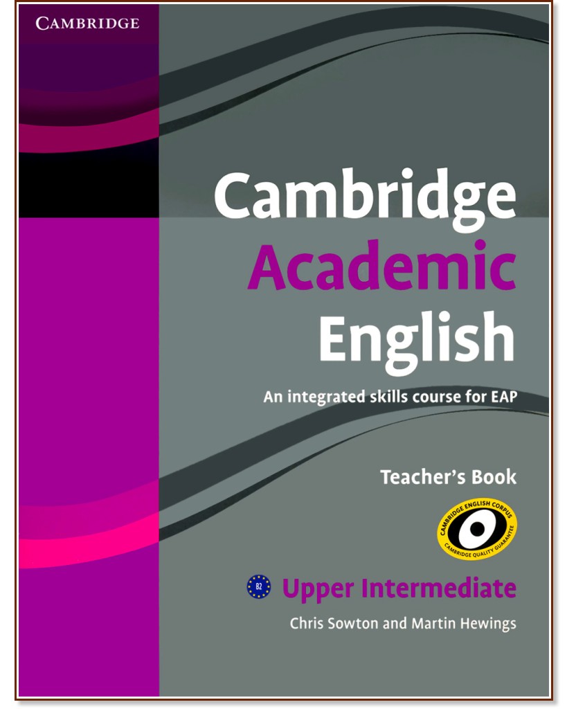 Cambridge Academic English:      :  Upper Intermediate (B2):    - Chris Sowton, Martin Hewings -   