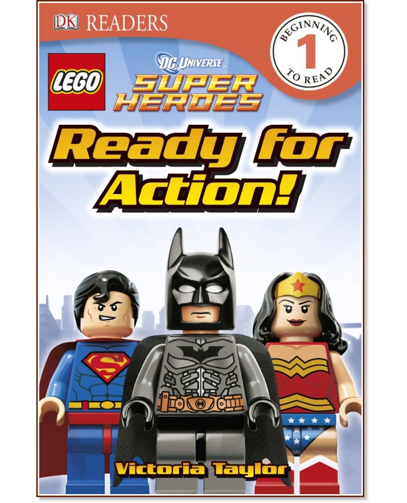 LEGO DC Super Heroes: Ready for Action! - Victoria Taylor - 