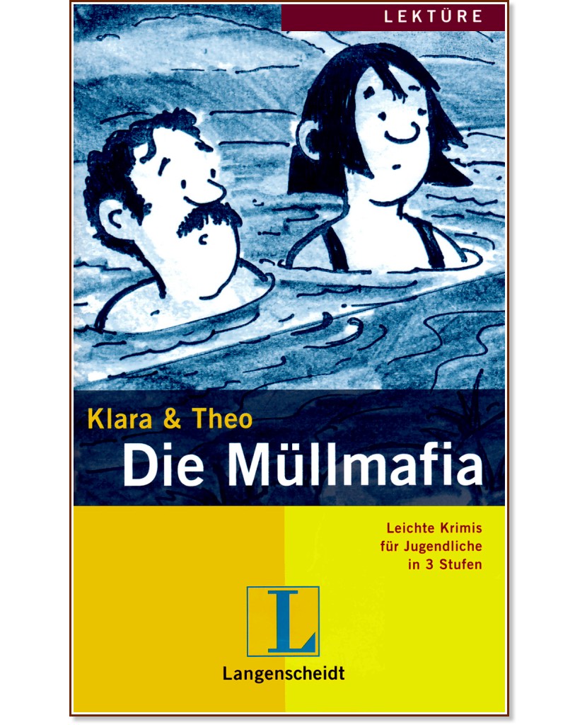 Lektüre - Stufe 2 (A2) : Die Mullmafia - Klara, Theo - 