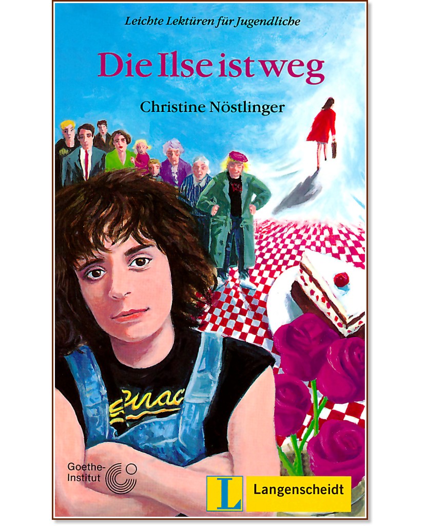Die Ilse ist weg - Christine Nostlinger - �����