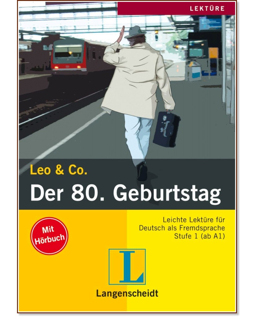 Lekture - Stufe 1 (A1 - A2) : Der 80. Geburtstag:  + CD - Theo Scherling, Sabine Wenkums - 