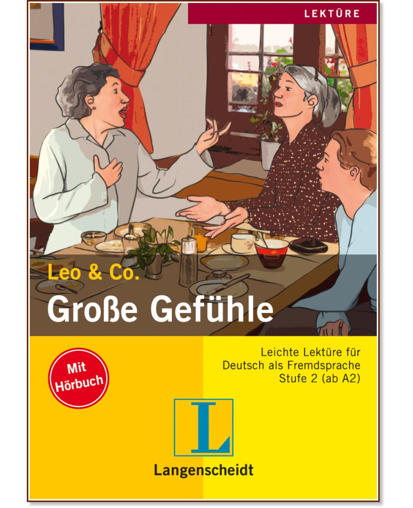 Lekture - Stufe 2 (A2) : Große Gefühle:  + CD - Theo Scherling, Sabine Wenkums - 