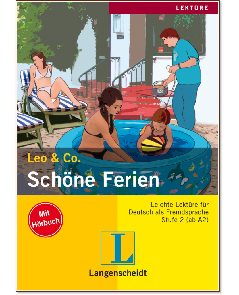 Lekture - Stufe 2 (A2) : Schone Ferien: книга + CD Lekture - Stufe 2 (A2) : Schone Ferien: книга + CD - Theo Scherling, Sabine Wenkums - книга
