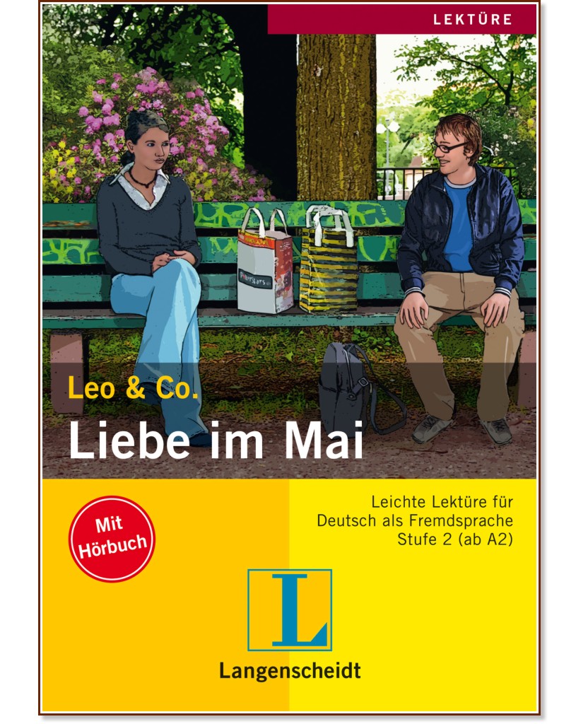 Lekture - Stufe 2 (A2) : Liebe im Mai:  + CD - Theo Scherling, Sabine Wenkums - 